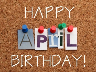 Congratulations to our April Celebrants
