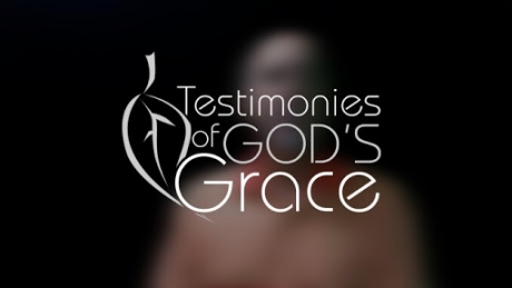 Testimonies Of God's Grace