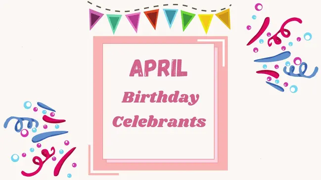 April Birthday Celebrants